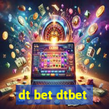 dt bet dtbet